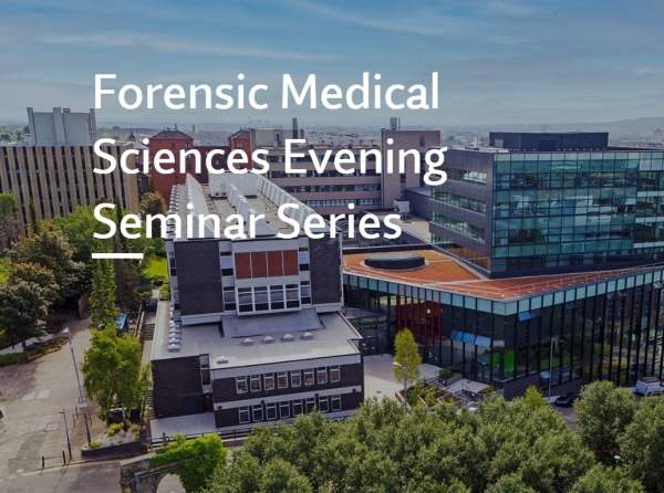 Forensic Medical Sciences Evening Seminar Series